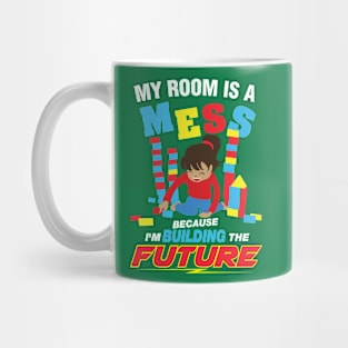 My Room is A Mess for the Active Child Mug